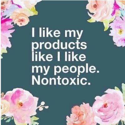 I’ll take non-toxic please…