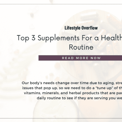 Top 3 Supplements For a Healthy Daily Routine
