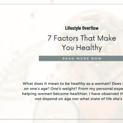 7 Factors That Make You Healthy