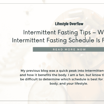 Intermittent Fasting Tips – Which Intermittent Fasting Schedule Is For You?